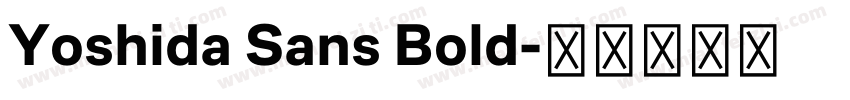 Yoshida Sans Bold字体转换